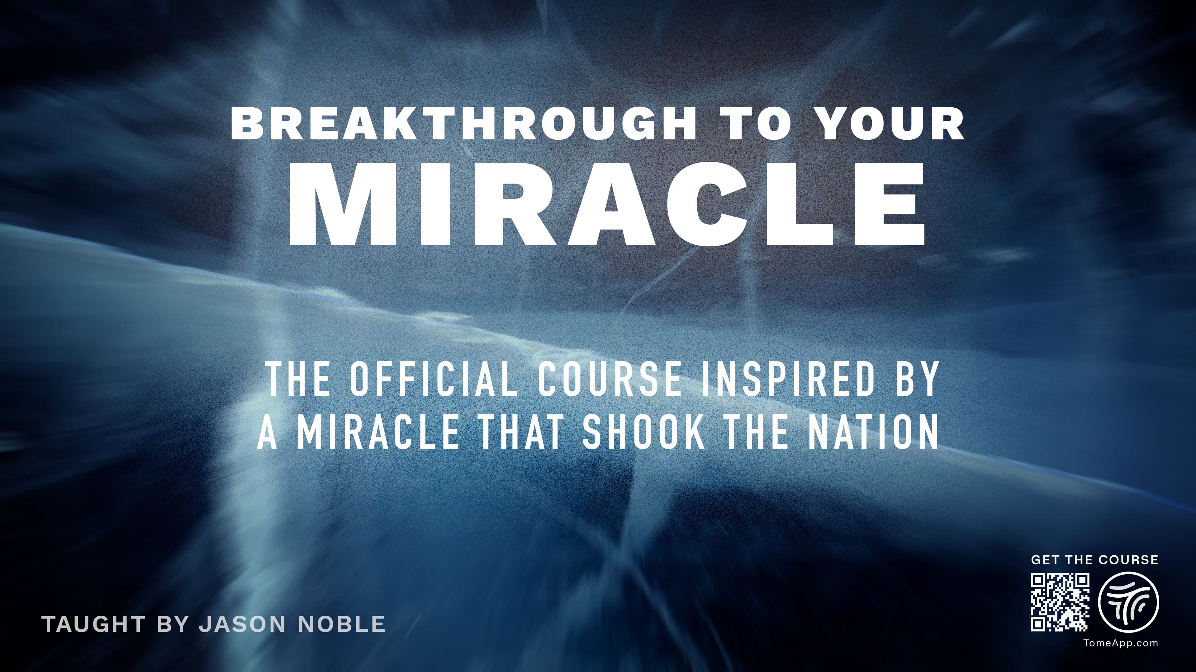 Breakthrough to Your Miracle