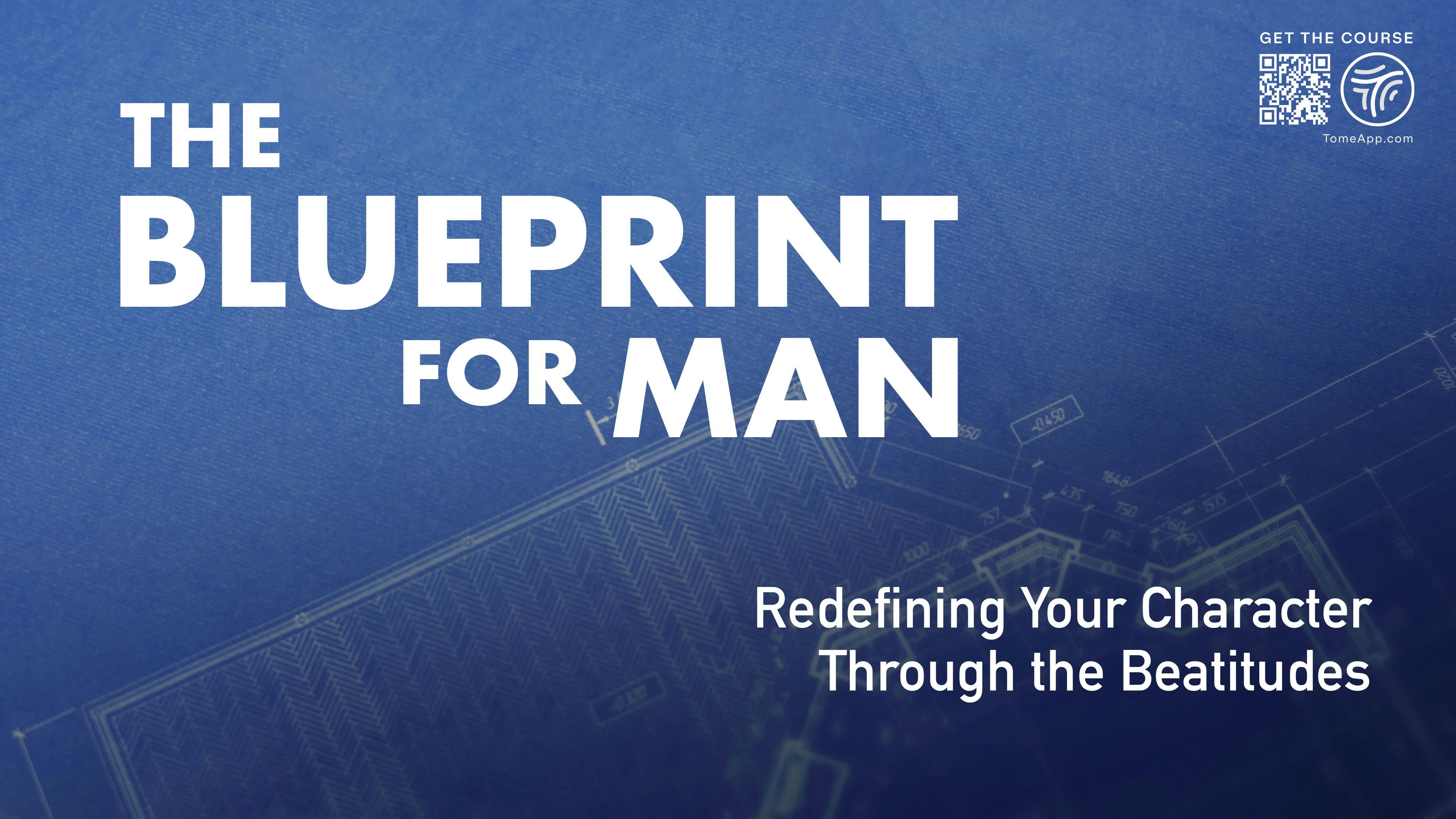 The Blueprint for Man