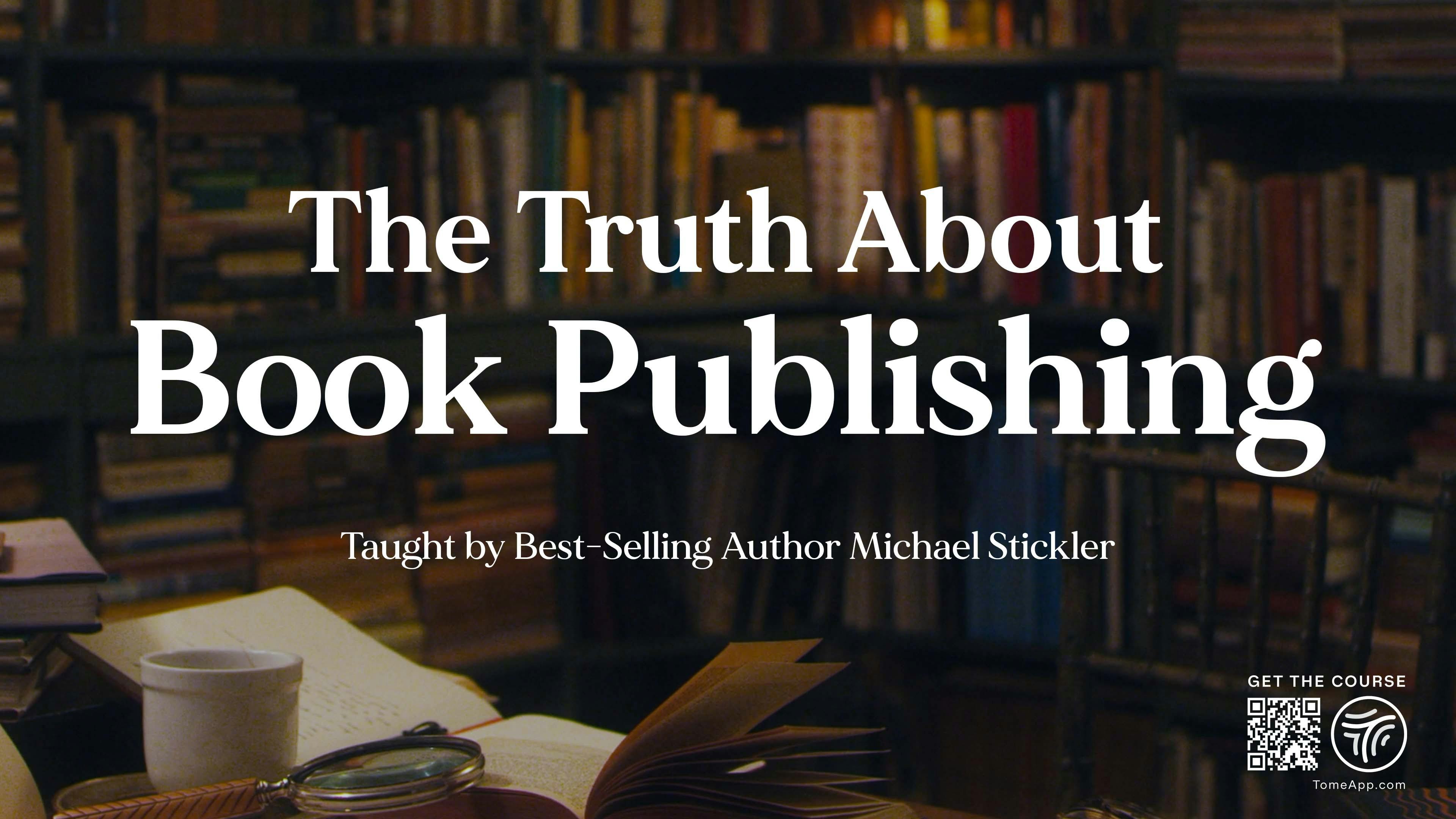 The Truth About Book Publishing