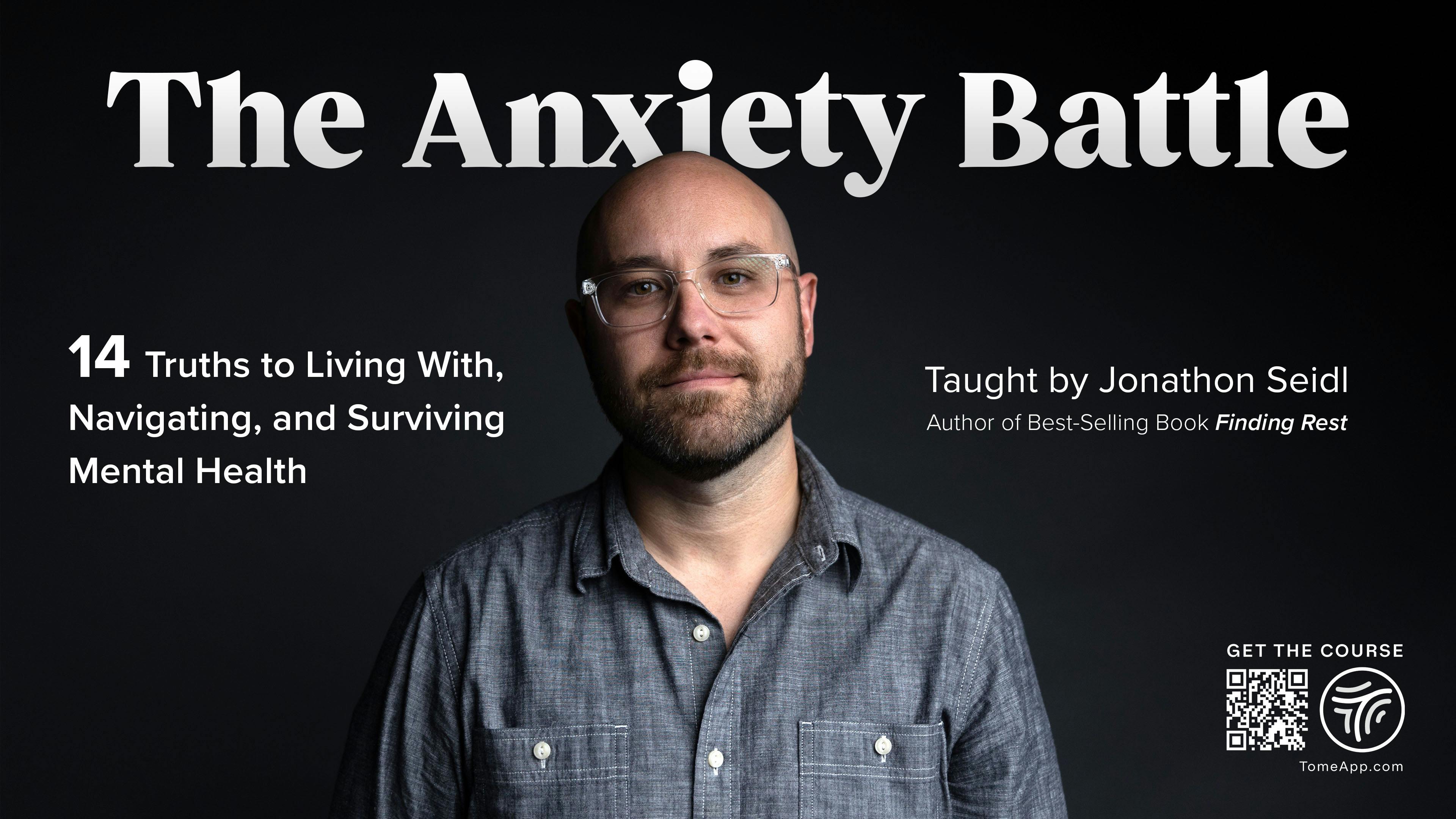 The Anxiety Battle